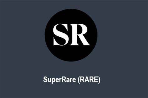 什么是SuperRare(RARE)币-第1张图片-欧易下载